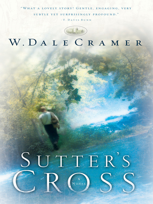 Title details for Sutter's Cross by W. Dale Cramer - Available